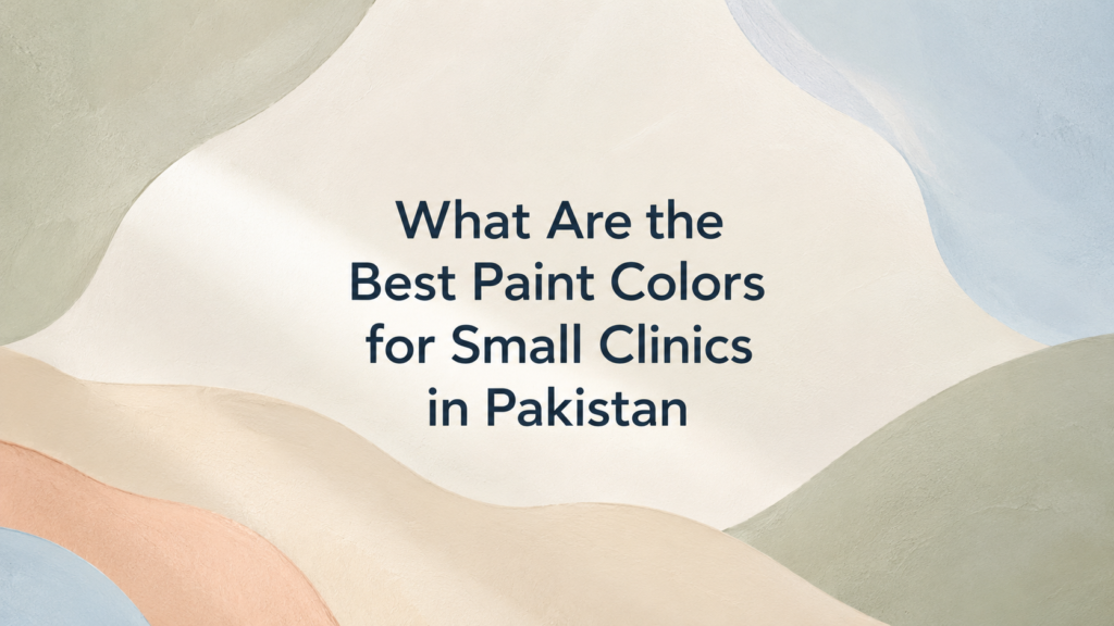 Best Paint Colors for Small Clinics